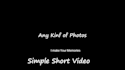 create a unique short videos your memories