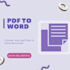 convert pdf to word file and vice versa