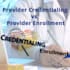 do credentialing,and provider enrollment with insurances
