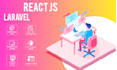 develop full stack web application with react js and laravel