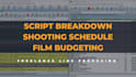 do breakdown, schedule and budget your film professionally