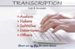 transcribe your voice file, audio or video file, dictation note into text
