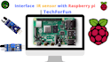 do raspberry pi programming, automation and sensor integration using python