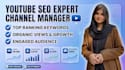 do youtube video SEO, best manager, and expert channel optimization