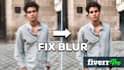 fix  blurry and pixelated photos