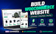 build woocommerce website, ecommerce online store or webshop