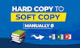 do manually convert documents hard copy to soft copy