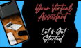 be your professional virtual assistant