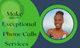 make professional phone calls for you