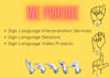 be your interpreter of sign language