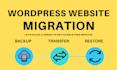 transfer website, wordpress website migration, copy clone website, wordpress fix