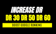 increase domain rating DR 60 , increase dr