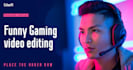 do funny gaming video editing within 24 hours