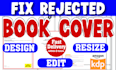 fix error, modify, resize, edit book and cover, manuscript amazon KDP