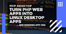 convert your PHP web app,website,pos, to desktop application