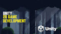 develop 2d unity games for android ios pc and webgl