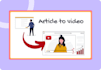 convert your blog post, artical or text into a profesional video with voice over