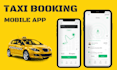 develop taxi booking mobile apps and web app like uber bolt