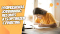 provide professional job winning resume for you