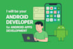 make android apps and games for you perfectly