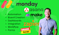 setup monday crm automation , asana workflow, zapier integration, pipedrive