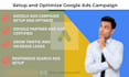 setup and optimize google PPC ads campaigns for website