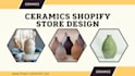 build profitable ceramic shopify store, pottery store, tiles shopify store