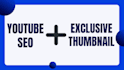 do the best youtube video seo and grow your channel organically
