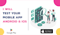 do manual testing of android and ios mobile app