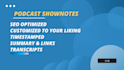 write your SEO friendly podcast show notes and script