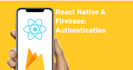 develop your mobile apps using react native and firebase