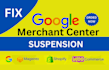 fix google merchant center suspension