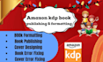 publish book on amazon kindle kdp, book formatting, amazon kdp book publishing