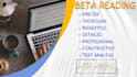 be your beta reader and reviewer