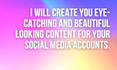 be your social media content creator