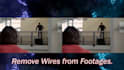 remove any unwanted object, wire, person or text from video