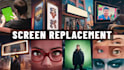 do screen replacement vfx, signboard, and eyes replacement