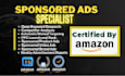 setup amazon PPC ads campaign and optimize it as an amazon PPC specialist