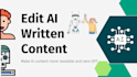manually edit and paraphrase your ai written content 24 hours