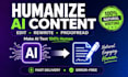 humanize ai content, edit and rewrite professionally