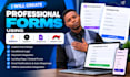 create professional forms using jotform, typeform, google forms, ninja forms,