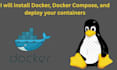 install docker, docker compose, and deploy your containers