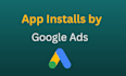 run profitable app install campaigns on google ads