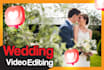 do professional wedding video editing
