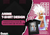 design anime t shirt for your brand