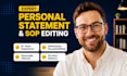 edit and proofread your personal statement, sop, or college application essay