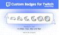 create cute custom badges for your twitch subscribers