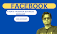 create and fix facebook business manager, ads account