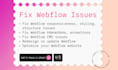 fix webflow issues, bugs, responsiveness, optimize, redesign, or edit webflow