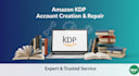 create and repair amazon KDP accounts
